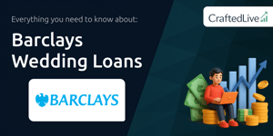 Barclays Wedding Loans: Everything You Need to Know